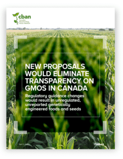 New proposals would eliminate transparency on GMOs in Canada